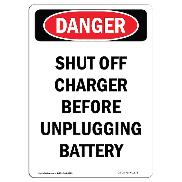 OSHA, Portrait Shut Off Charger Before Unplugging, 18in X 12in Rigid Plastic, 12" W, 18" L, Portrait